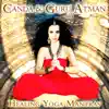 Canda & Guru Atman - Healing Yoga Mantras